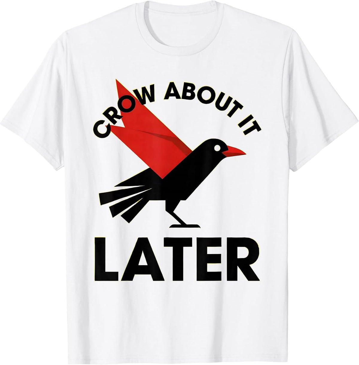 Men's Crow About It Later Funny Bird Design T-Shirt - White