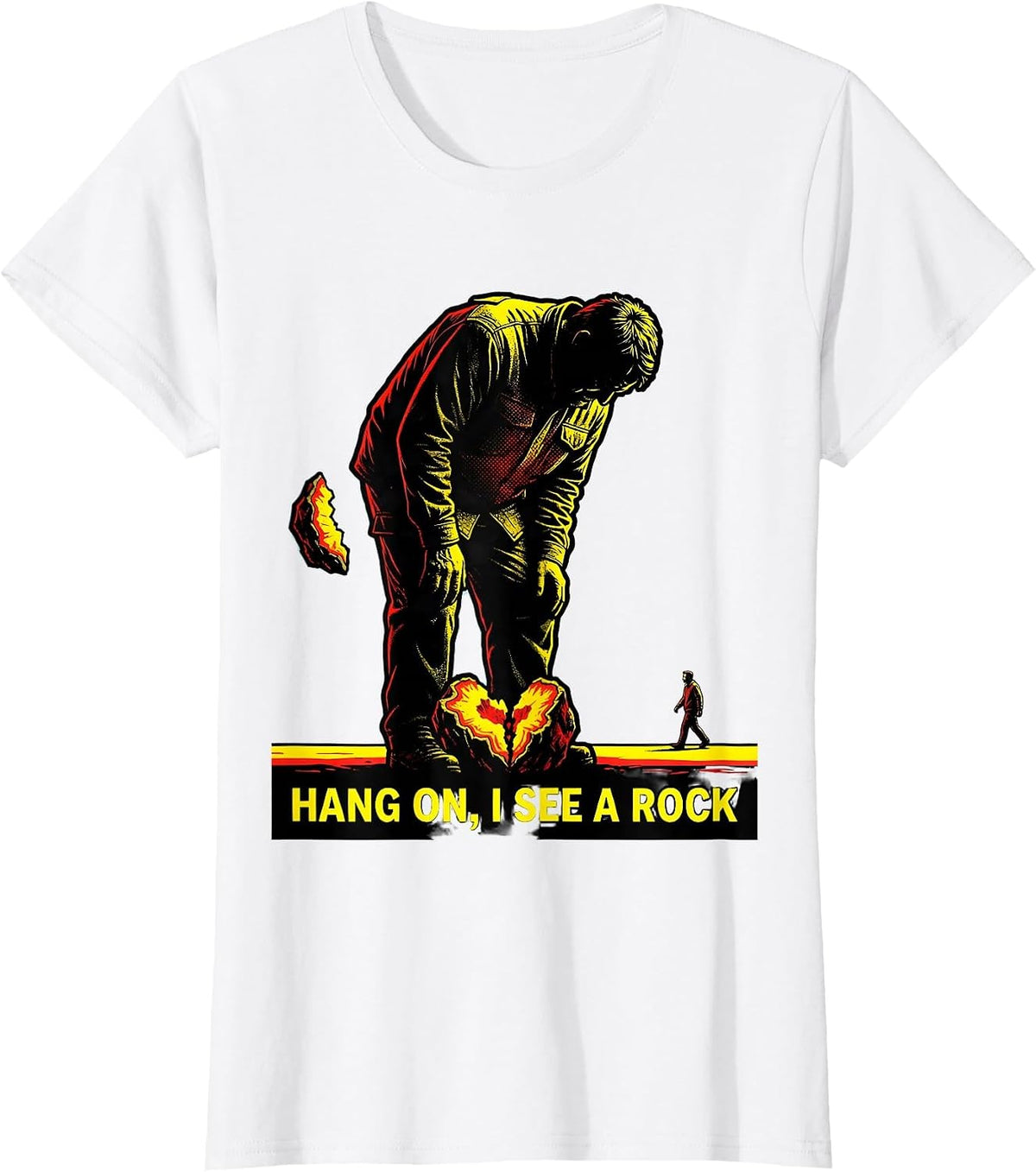 Women's Hang On, I See A Rock Funny Rock Collector Geology Humor T-Shirt - White