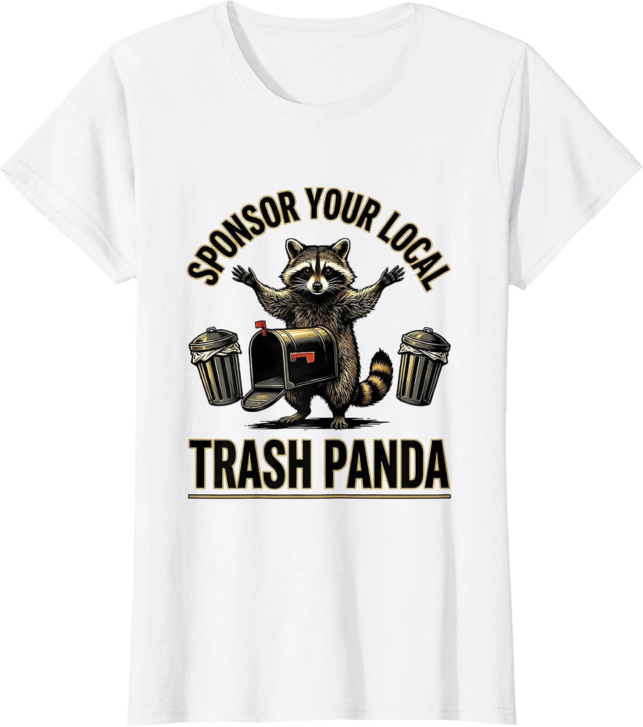 Women's Sponsor Your Local Trash Panda Funny Raccoon Meme Humor T-Shirt - White