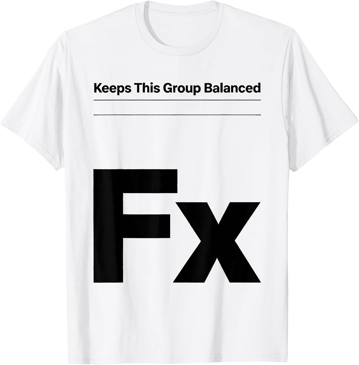 Men's Fx Keeps This Group Balanced Funny Chemistry Teacher Science T-Shirt - White