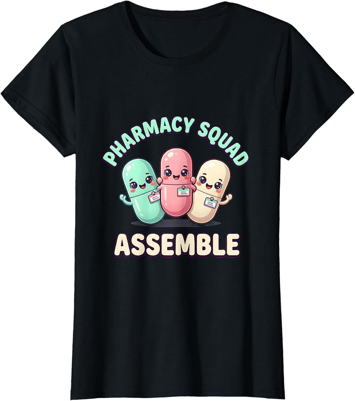 Pharmacy Squad, Assemble Kawaii Pill Capsule Design T-Shirt - Black