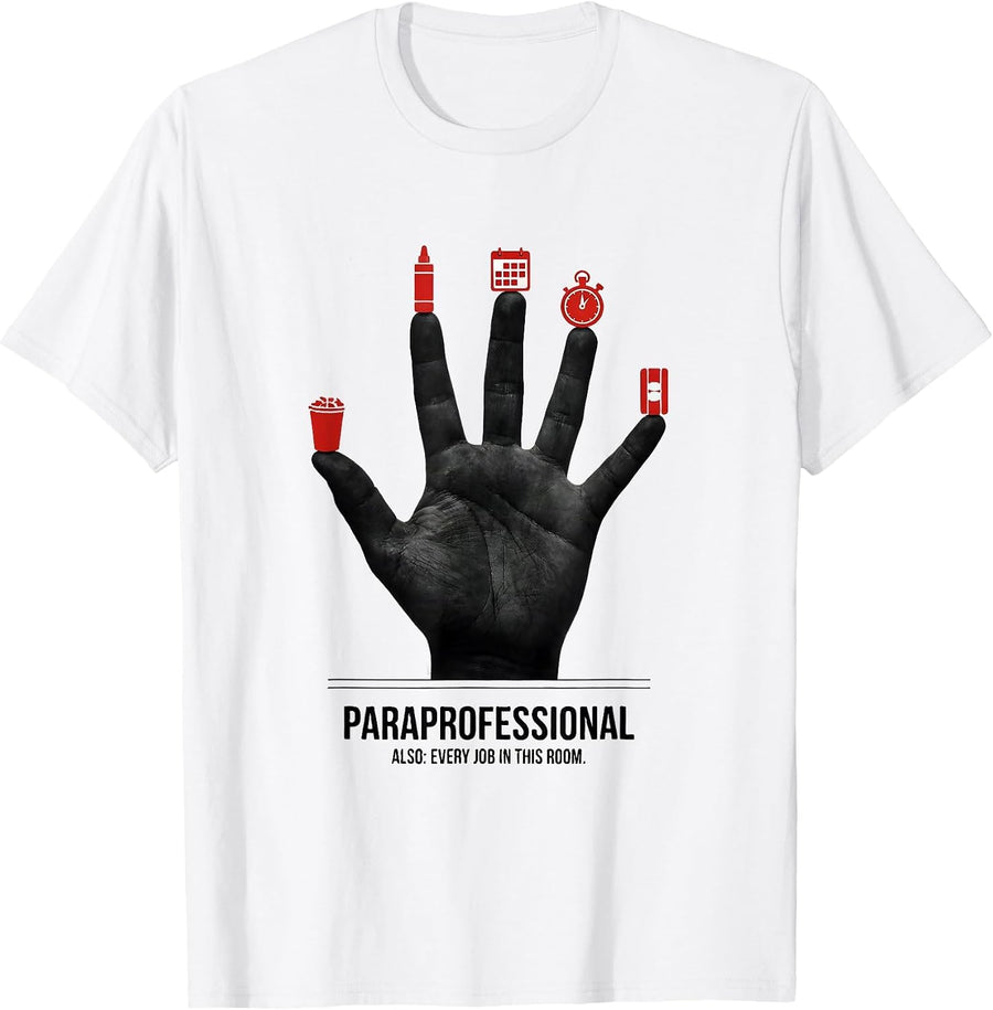 Men's Paraprofessional Every Job In This Room T-Shirt - White