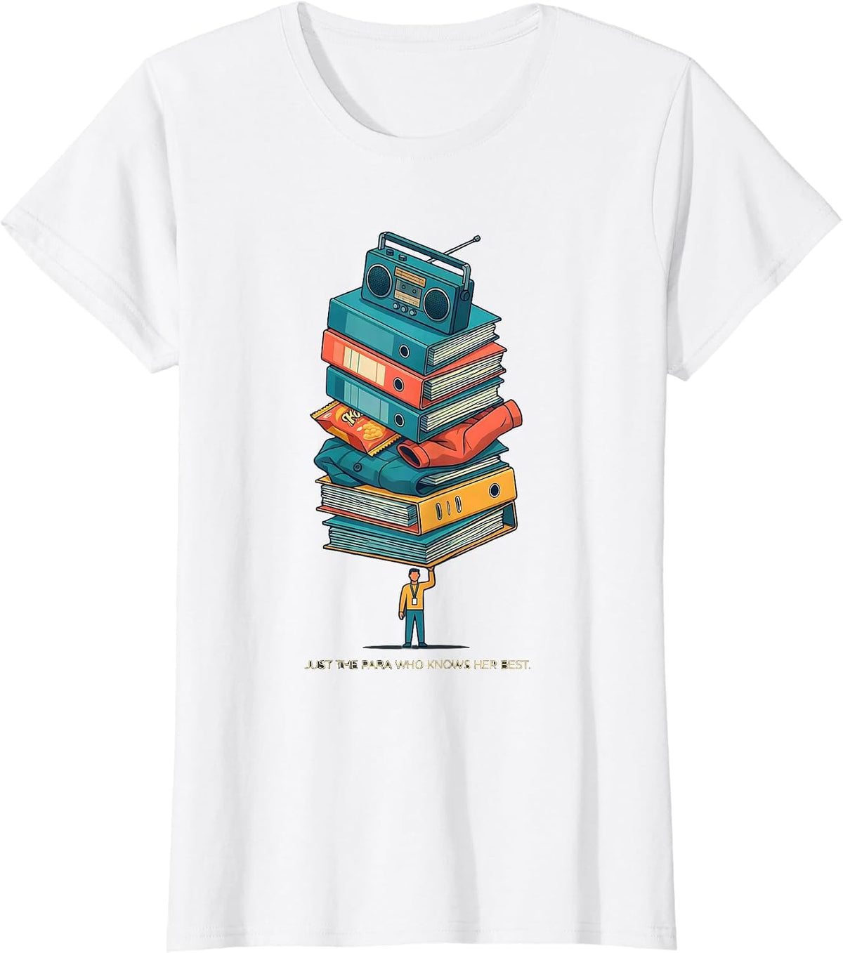 Just The Para Who Knows Her Best Funny Paraprofessional T-Shirt - White