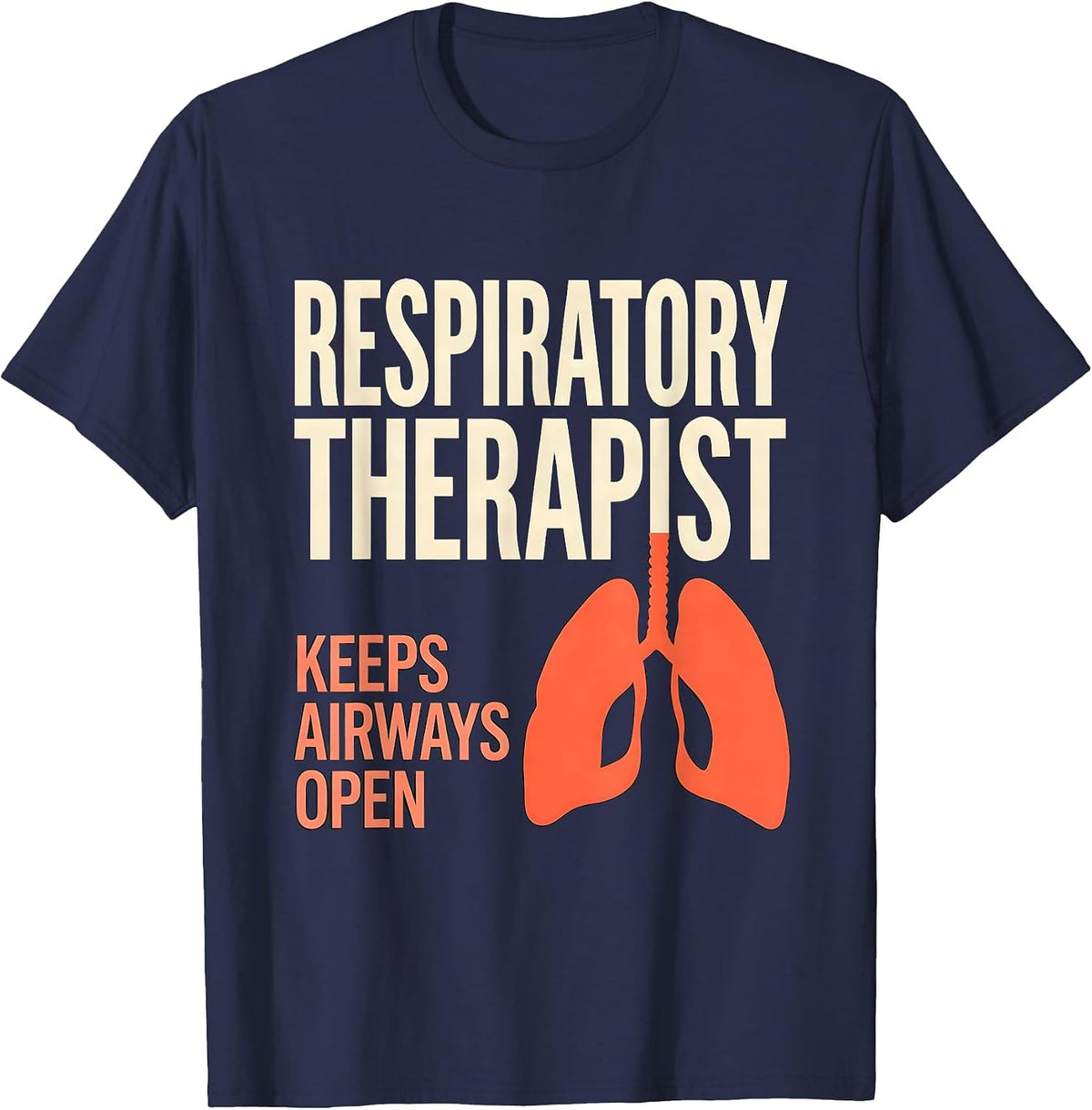 Respiratory Therapist Keeps Airways Open RT T-Shirt - Navy Blue
