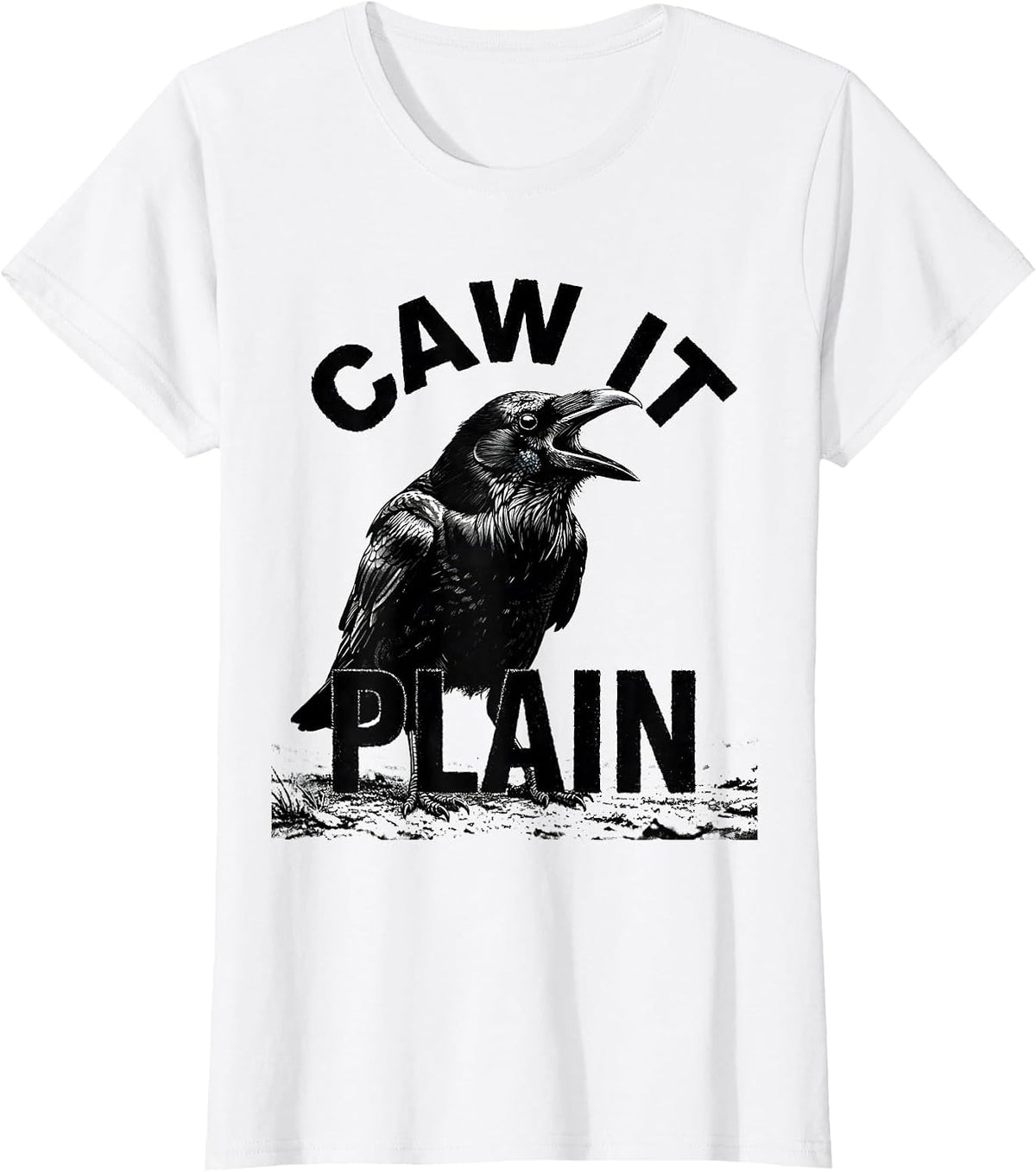 Caw It Plain Gothic Crow Raven Bird Pun Humor T-Shirt - White