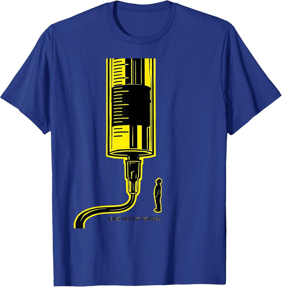 I Check This Every Two Hours Funny Respiratory Therapist RT T-Shirt - Royal Blue