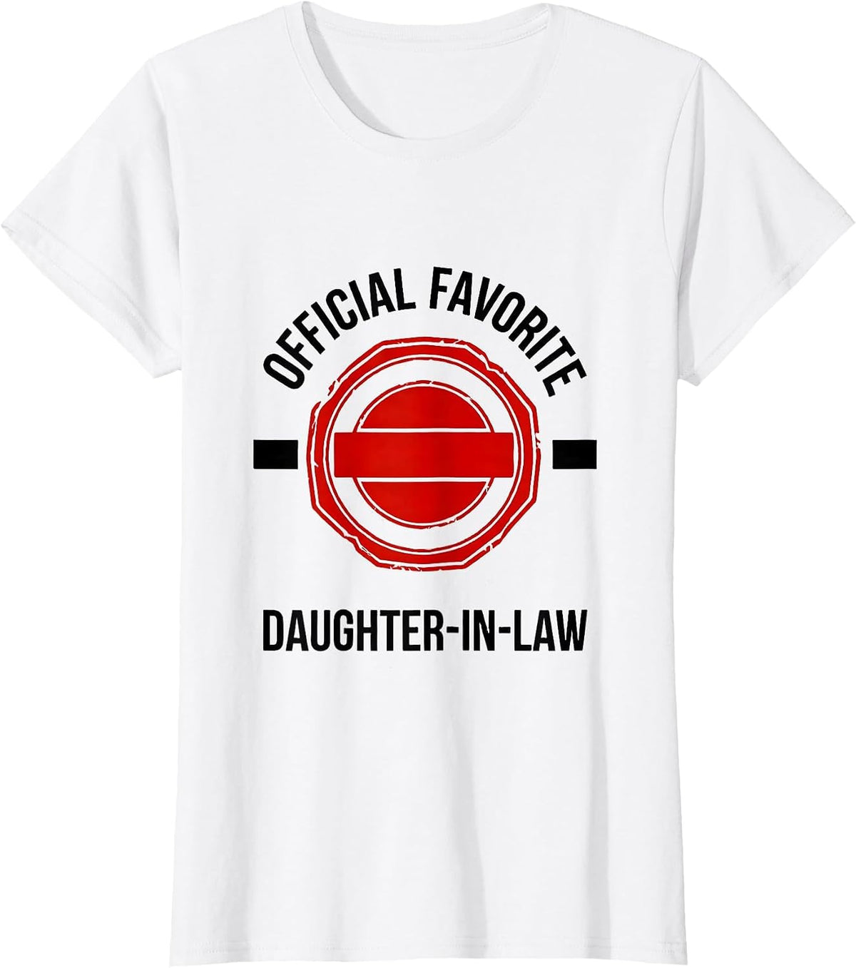 Official Favorite Daughter-In-Law Funny Family Humor T-Shirt - White