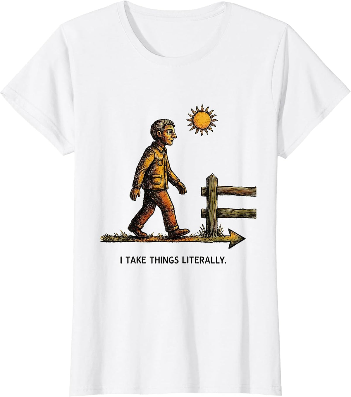 I Take Things Literally Funny Neurodiversity Meme Autistic T-Shirt - White
