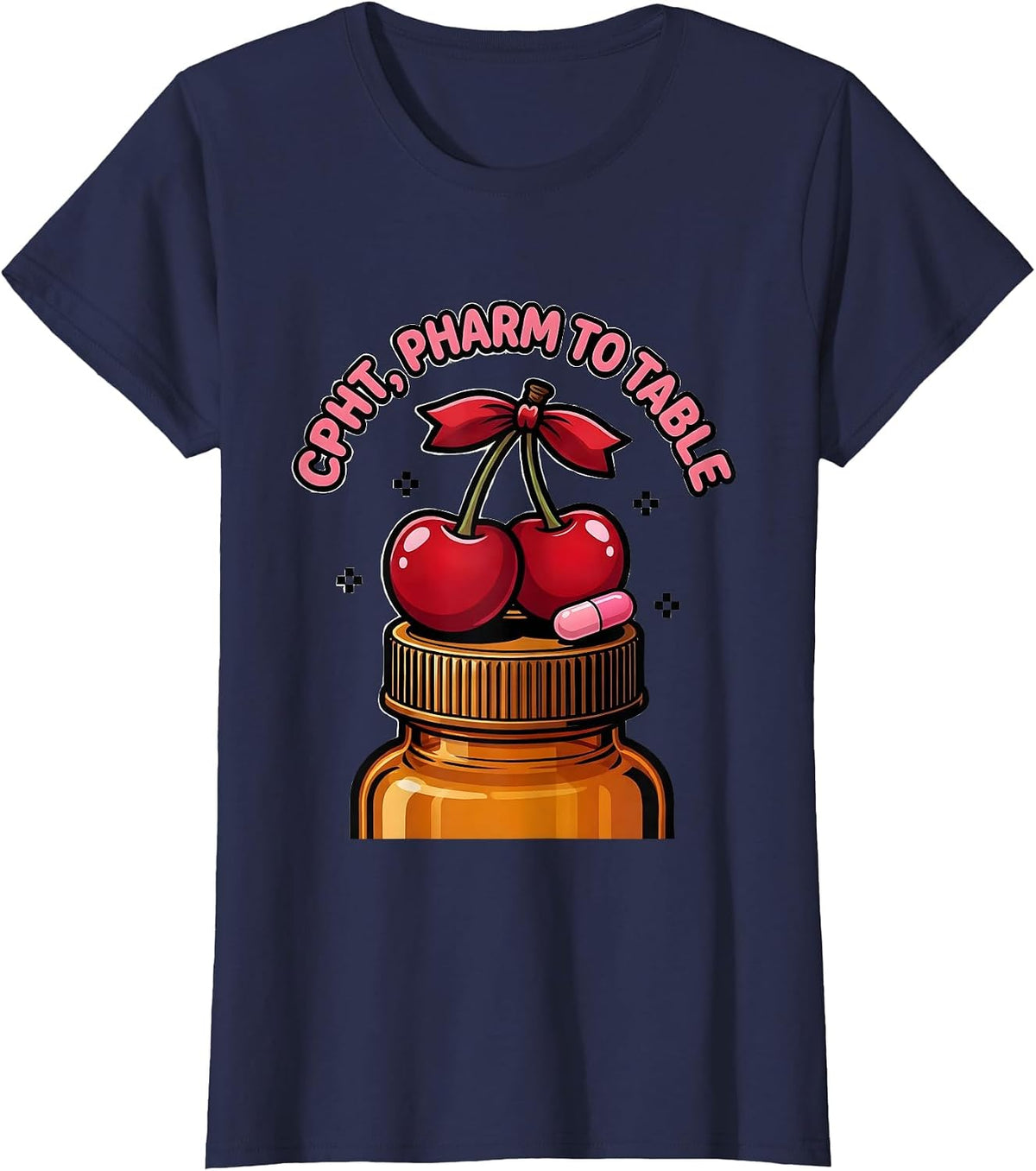 Women's CPhT Pharm To Table Cute Pharmacy Tech Humor Gift T-Shirt - Navy Blue