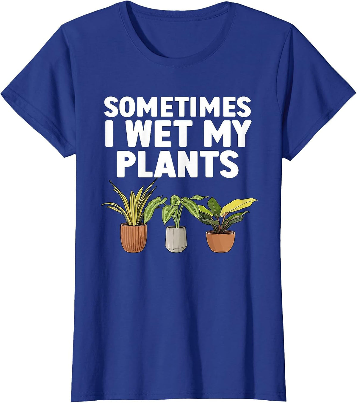 Funny Plant Art for Men Women Gardening Gardener Plant Lover T-Shirt - Royal Blue