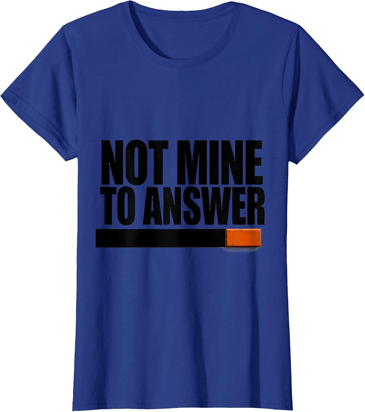 Women's Not Mine To Answer Brutalist Pharmacy Tech Humor T-Shirt - Royal Blue
