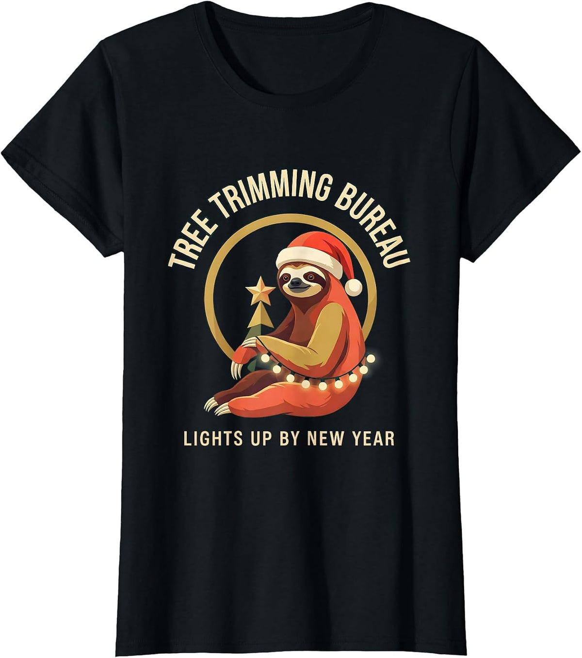 Tree Trimming Bureau Lights Up By New Year Funny Sloth T-Shirt - Black