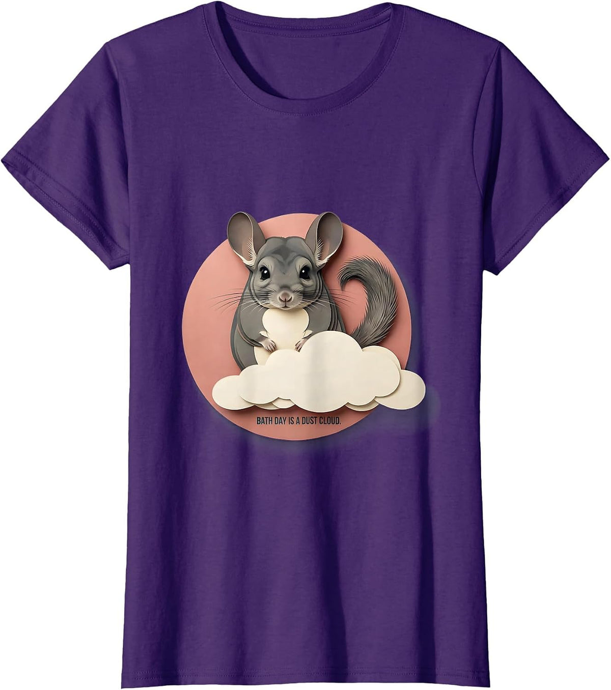 Women's Bath Day Is A Dust Cloud Funny Chinchilla Lover Pet Owner T-Shirt - Purple