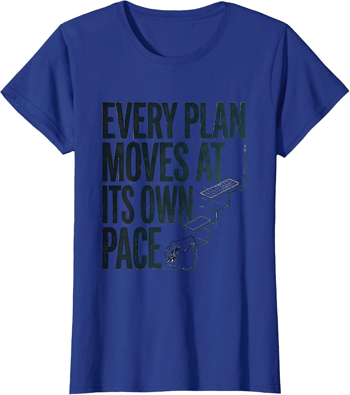 Women's Every Plan Moves At Its Own Pace Special Education Teacher T-Shirt - Royal Blue