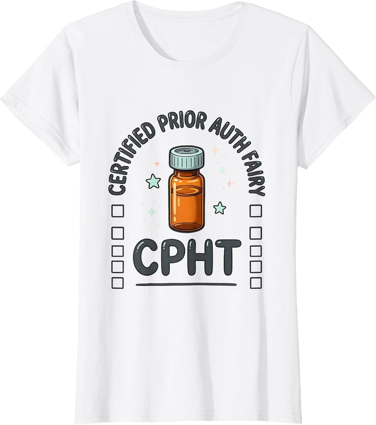 Certified Prior Auth Fairy CPhT Kawaii Pharmacy Tech Humor T-Shirt - White