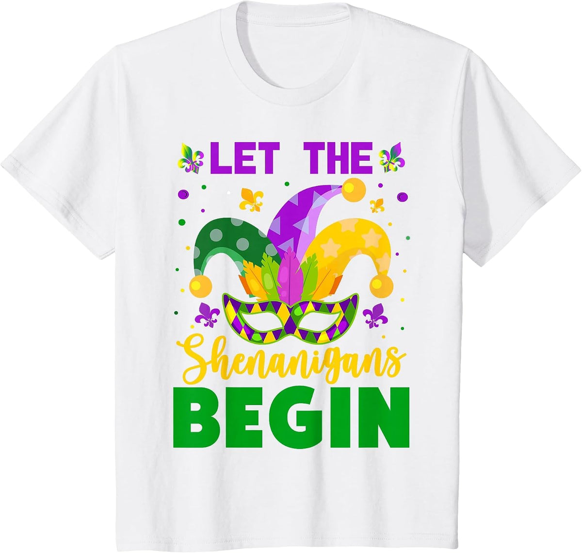 Mardi Gras Costume Let The Shenanigans Begin Mardi Gras Mask T-Shirt - White