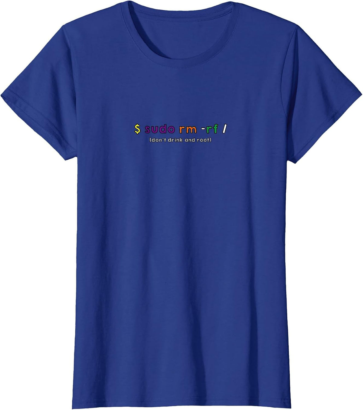 sudo Root Funny Geek Linux Ubuntu Debian redhat Tshirt T-Shirt - Royal Blue