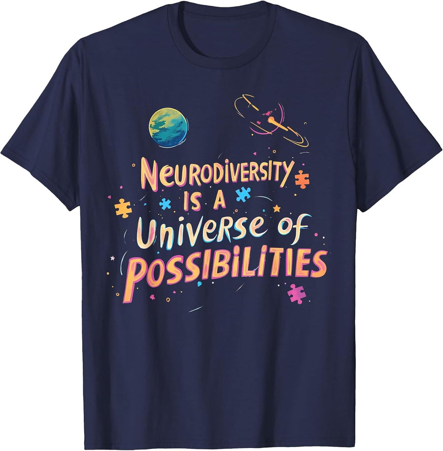 Neurodiversity is a Universe of Possibilities T-Shirt - Navy Blue