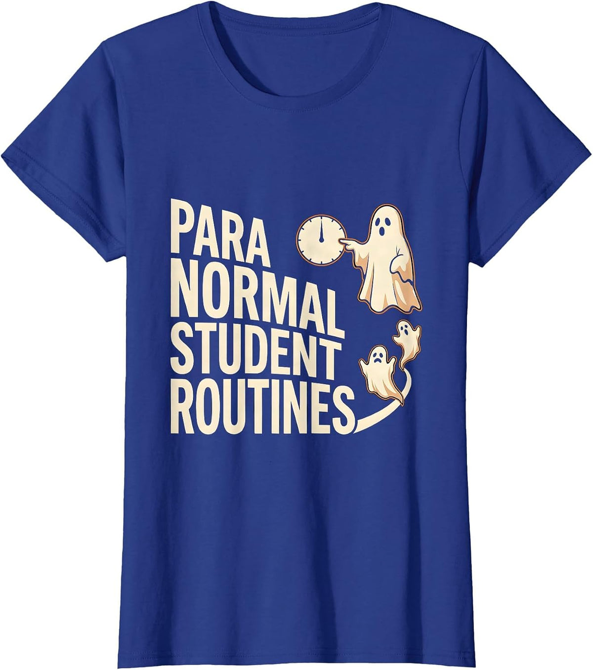 Women's Para Normal Student Routines Funny Paraprofessional T-Shirt - Royal Blue