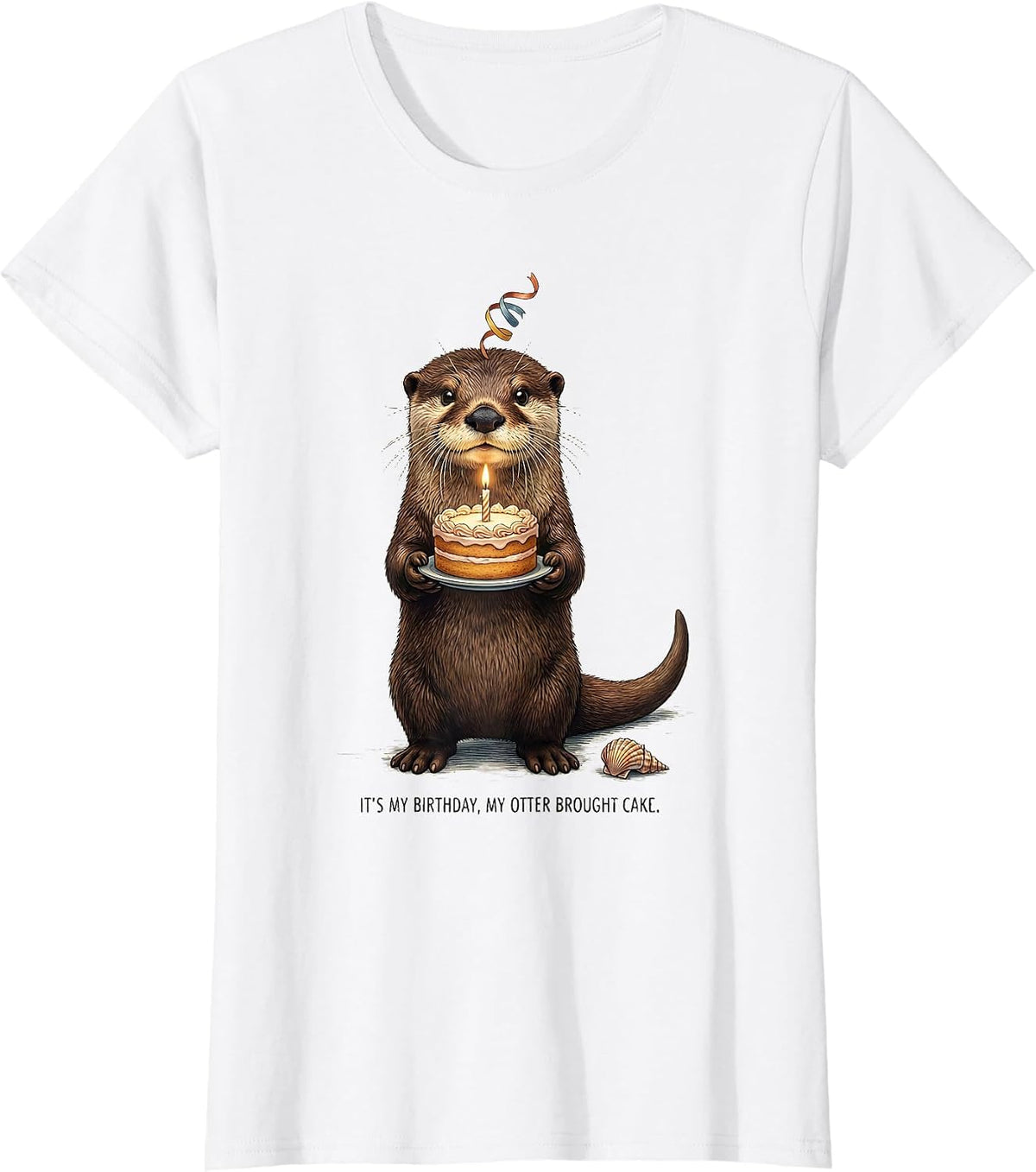 It's My Birthday My Otter Brought Cake Funny Otter Lover T-Shirt - White