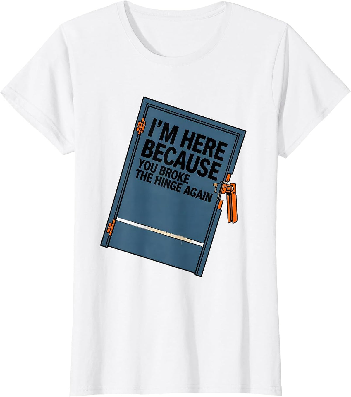 I'm Here Because You Broke The Hinge Again Mechanic T-Shirt - White