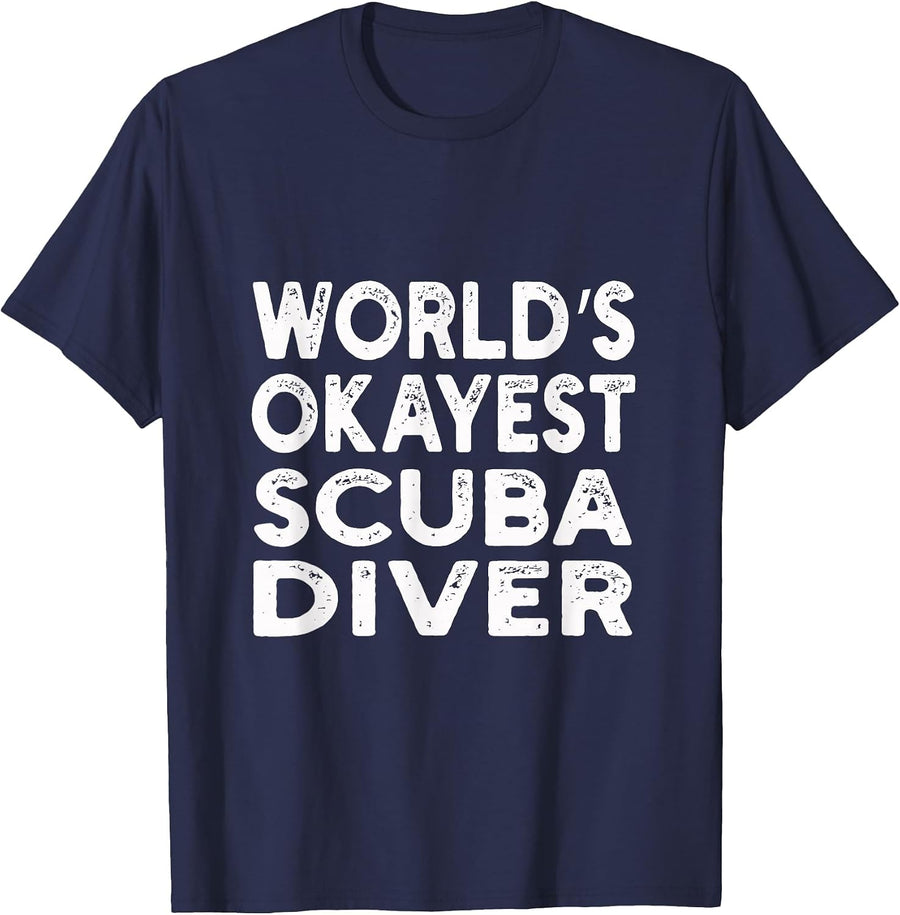 World's Okayest Scuba Diver T-Shirt | Scuba Diver Tee T-Shirt - Navy Blue
