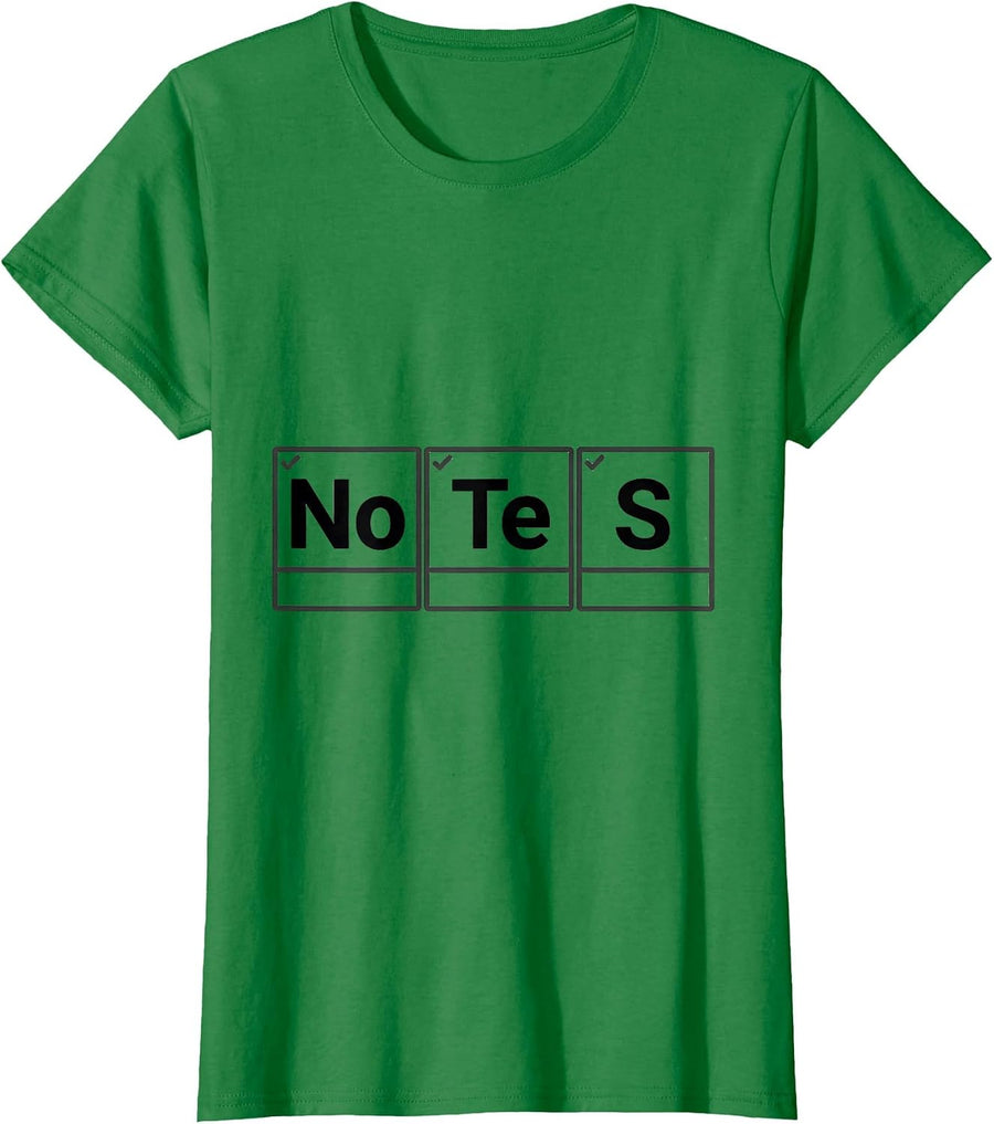 Women's NoTeS Minimalist Chemistry Pun Humor Science Enthusiast Gift T-Shirt - Kelly Green