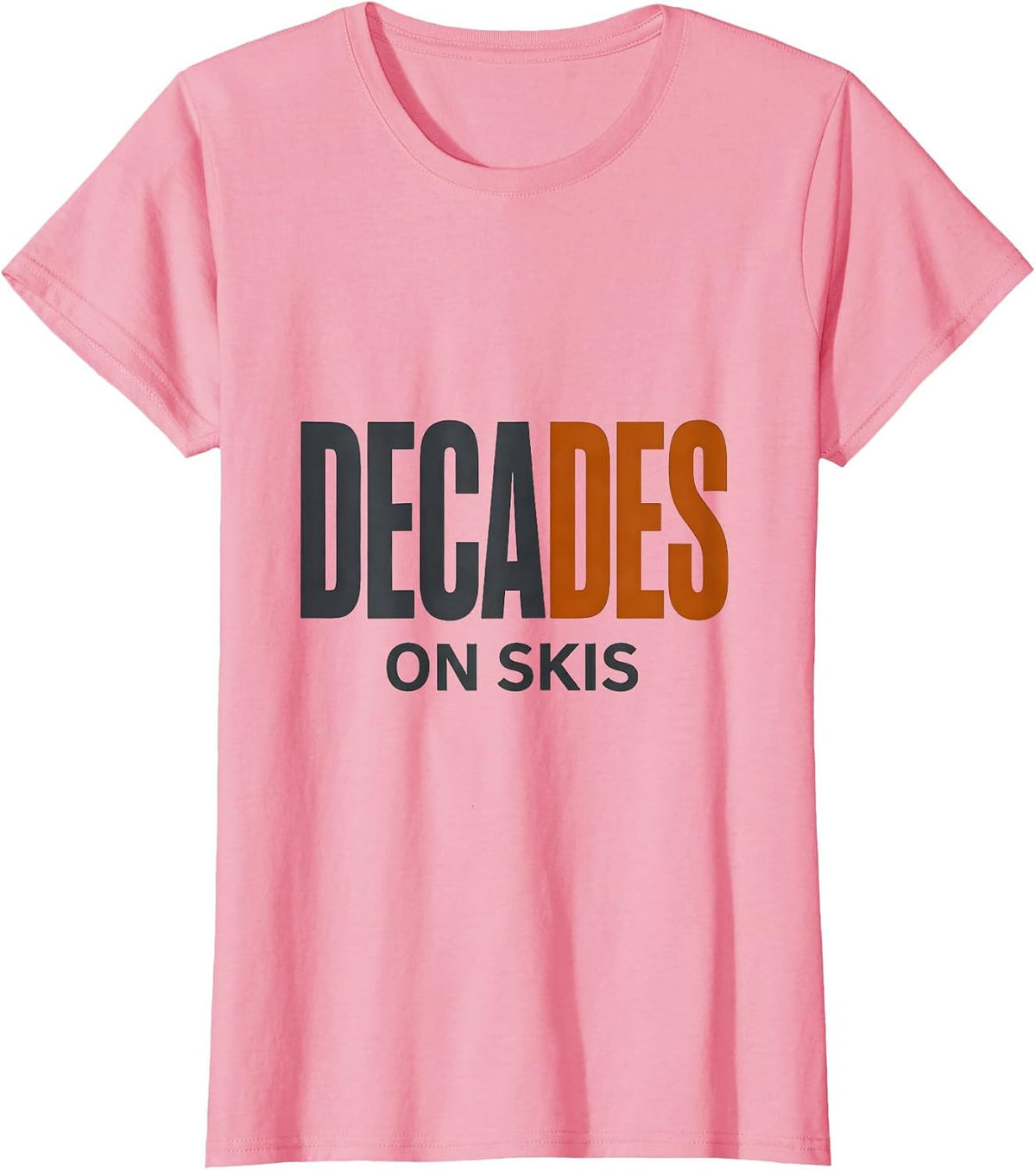 Women's Decades On Skis Funny Skiing Gift For Skiers Vintage T-Shirt - Pink