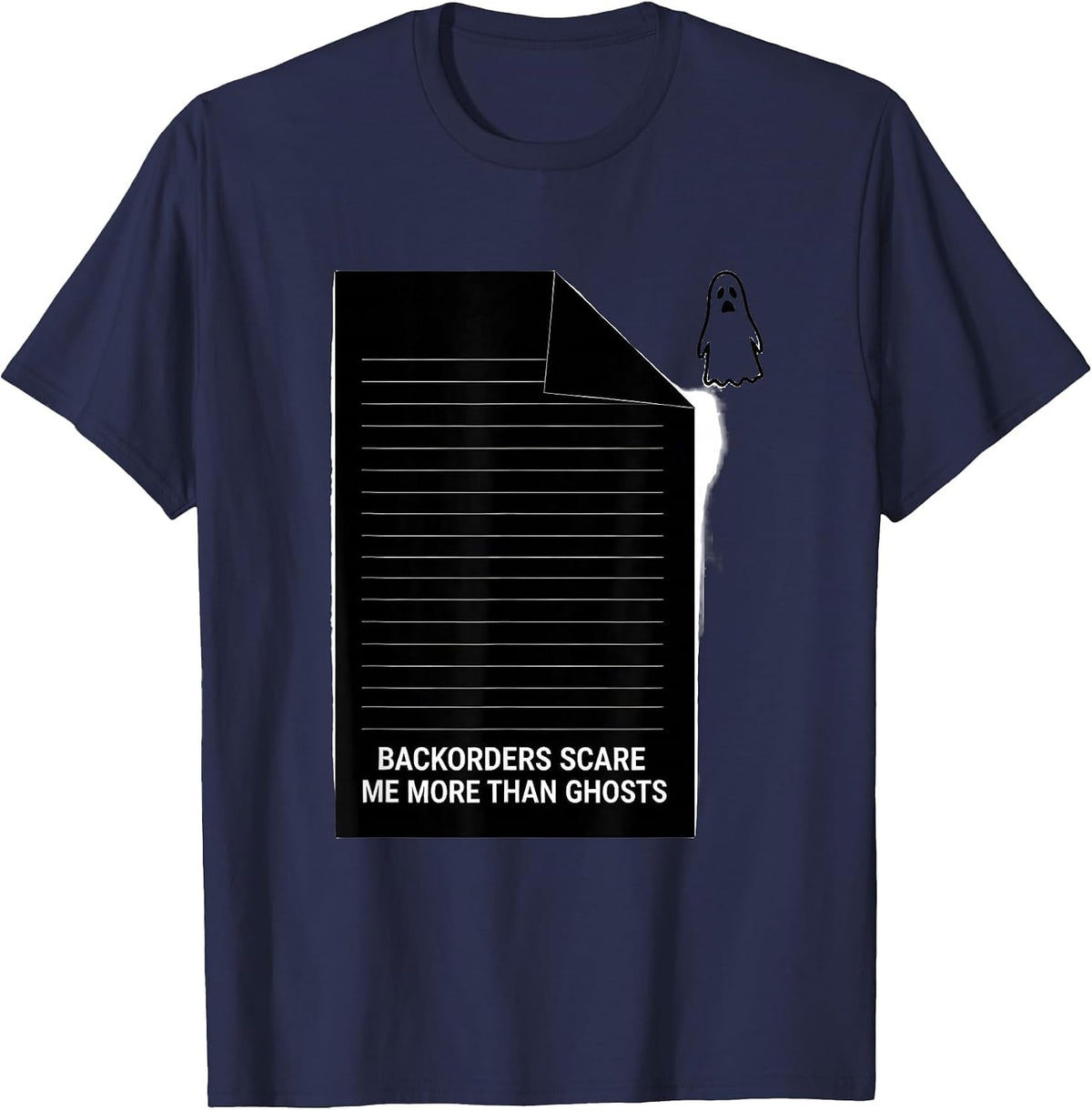 Men's Backorders Scare Me More Than Ghosts Funny Pharmacy Tech T-Shirt - Navy Blue