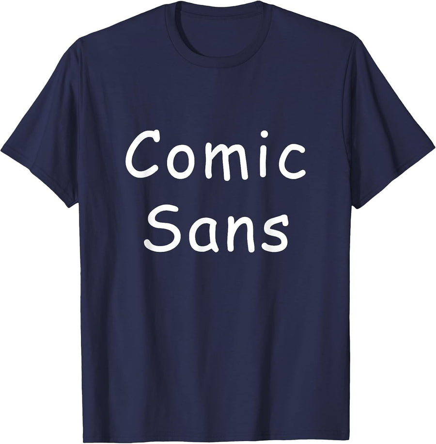Scary Comic Sans T-Shirt Bad Font Meme T-Shirt - Navy Blue