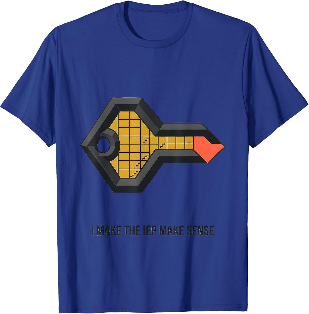 I Make The IEP Make Sense Funny Special Education Teacher T-Shirt - Royal Blue