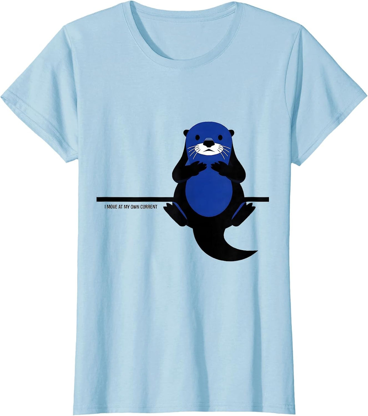 I Move At My Own Current Funny Otter Lover Humor T-Shirt - Baby Blue