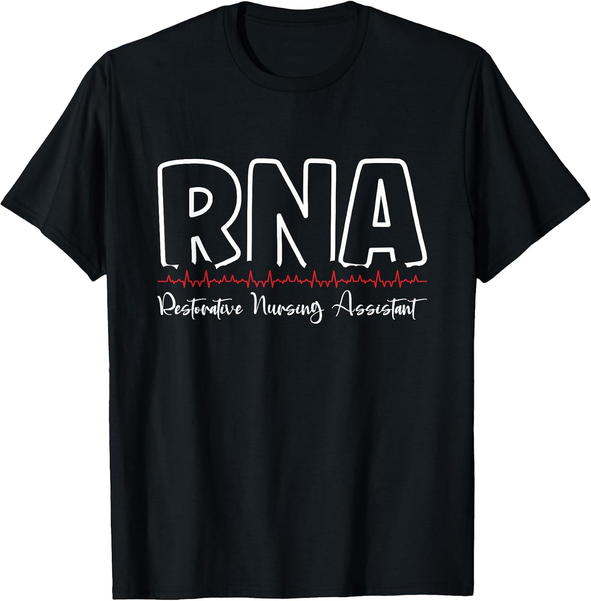 RNA Restorative Nursing Assistant T-Shirt - Black