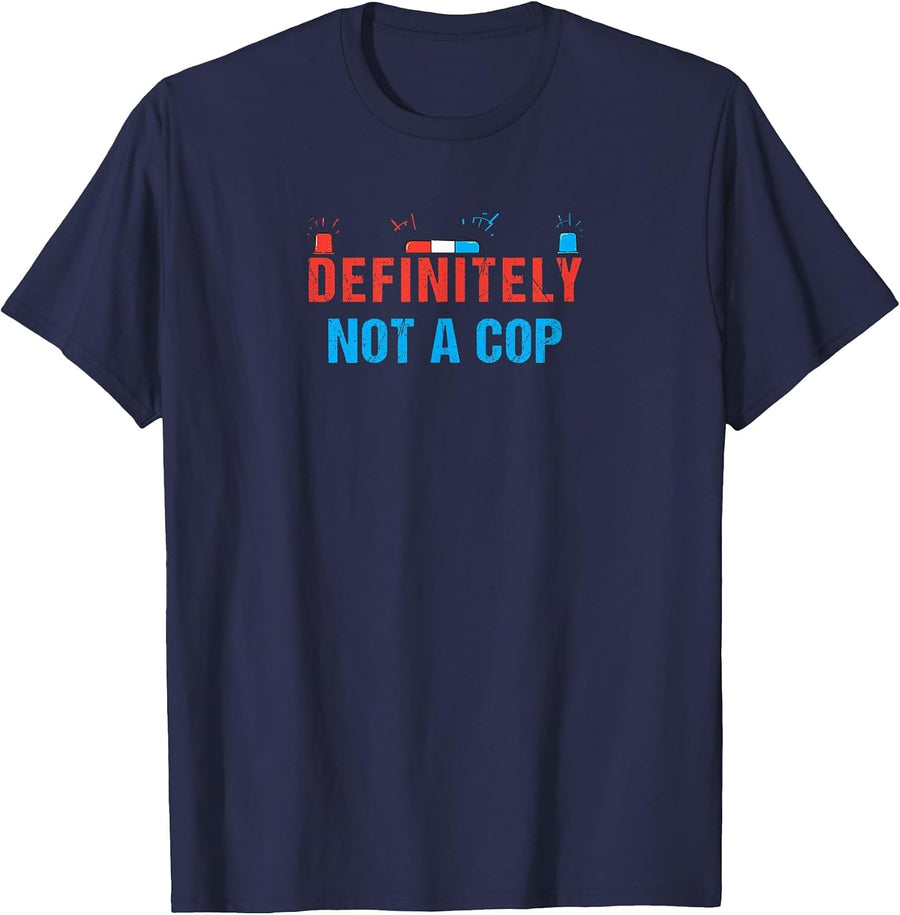 Definitely Not A Cop Funny Police Undercover Halloween Party T-Shirt - Navy Blue