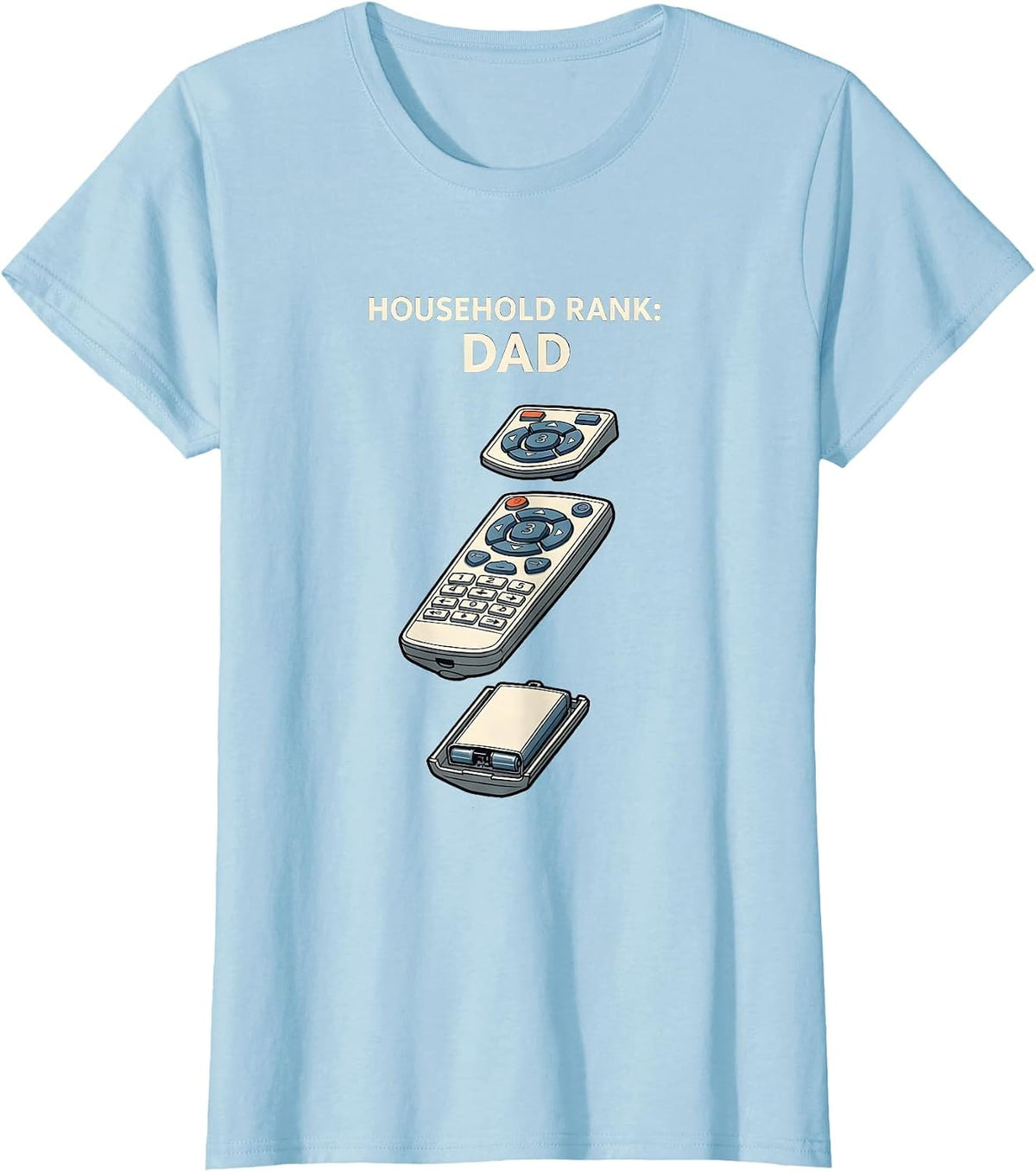 Household Rank: Dad Funny Family Sarcastic Dad Gift T-Shirt - Baby Blue