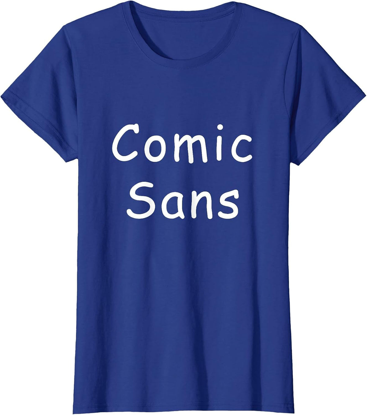 Scary Comic Sans T-Shirt Bad Font Meme T-Shirt - Royal Blue