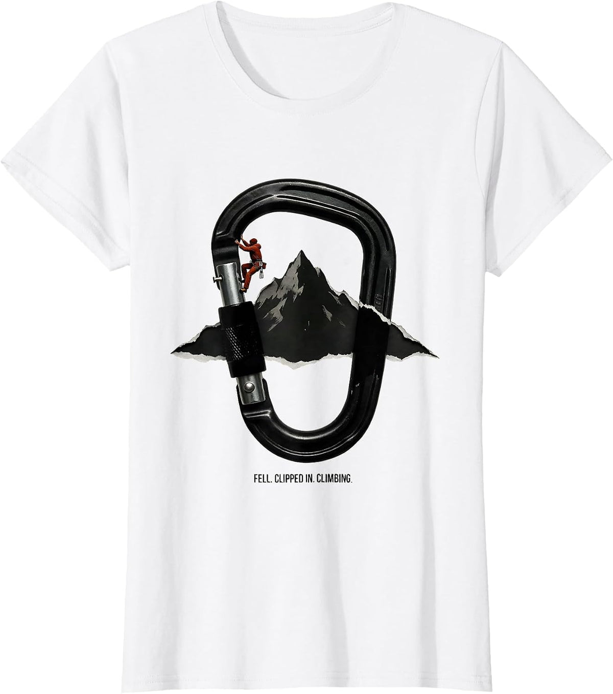 Fell. Clipped In. Climbing. Funny Rock Climber Bouldering T-Shirt - White