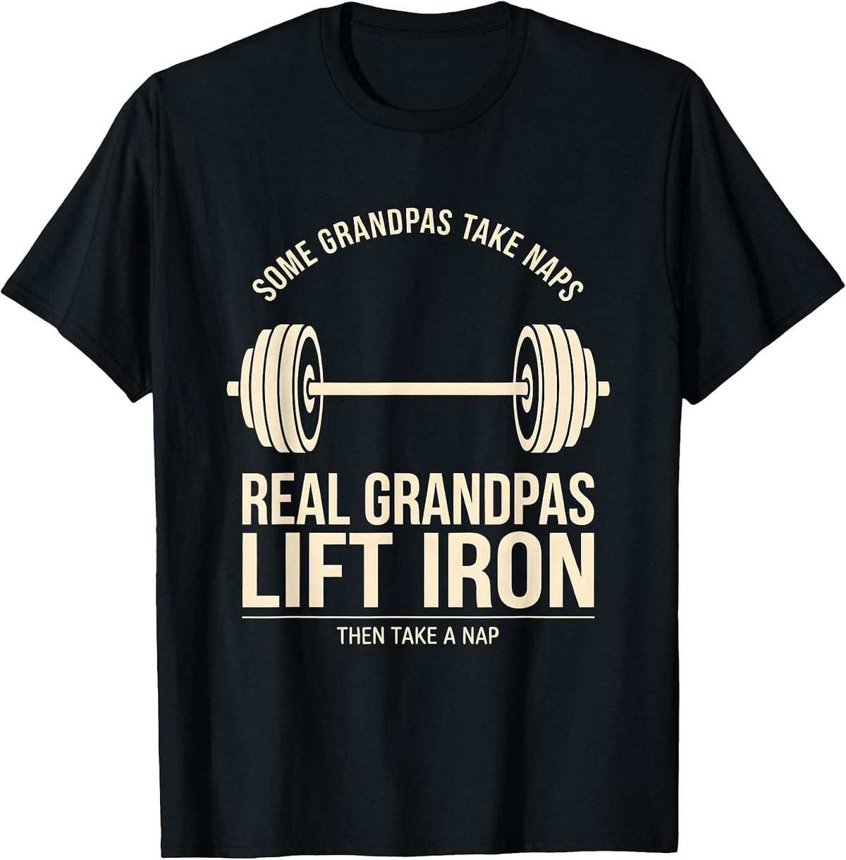 Men's Some Grandpas Lift Iron Weightlifting Grandpa Humor T-Shirt - Black