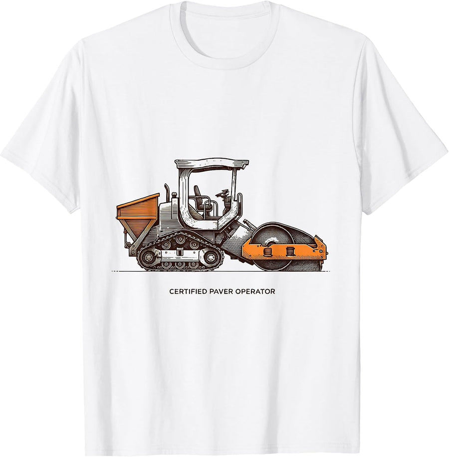Men's Certified Paver Operator Funny Construction Operator Gift T-Shirt - White