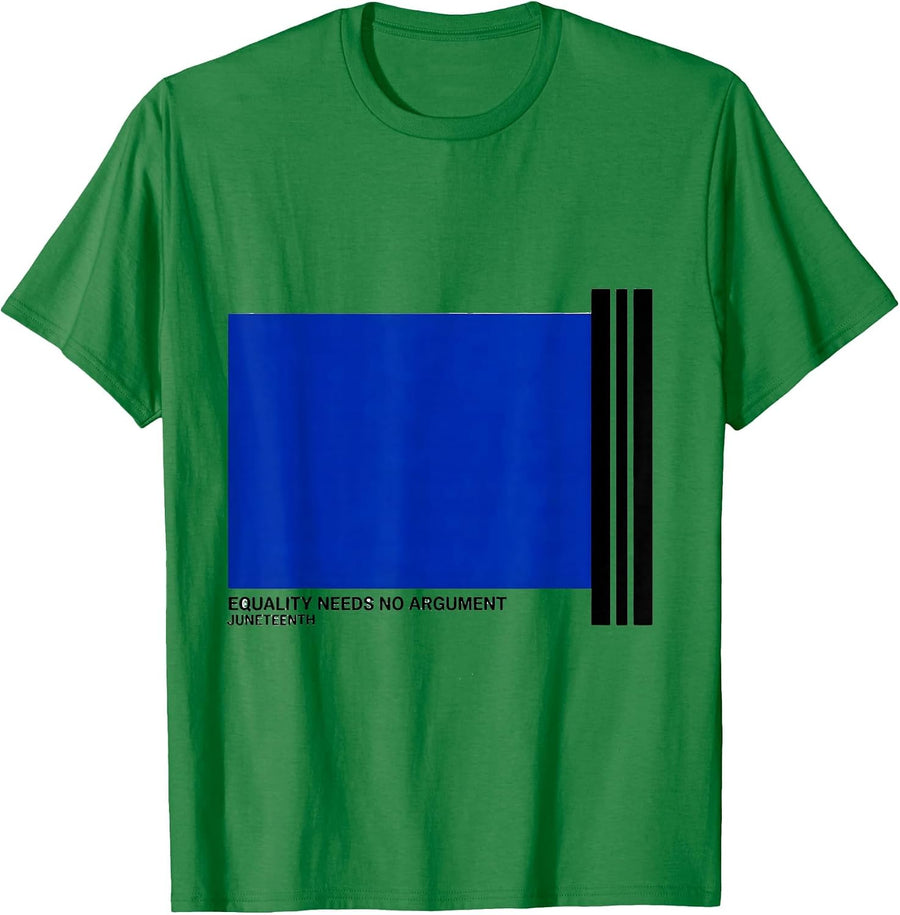 Men's Equality Needs No Argument Juneteenth T-Shirt - Kelly Green