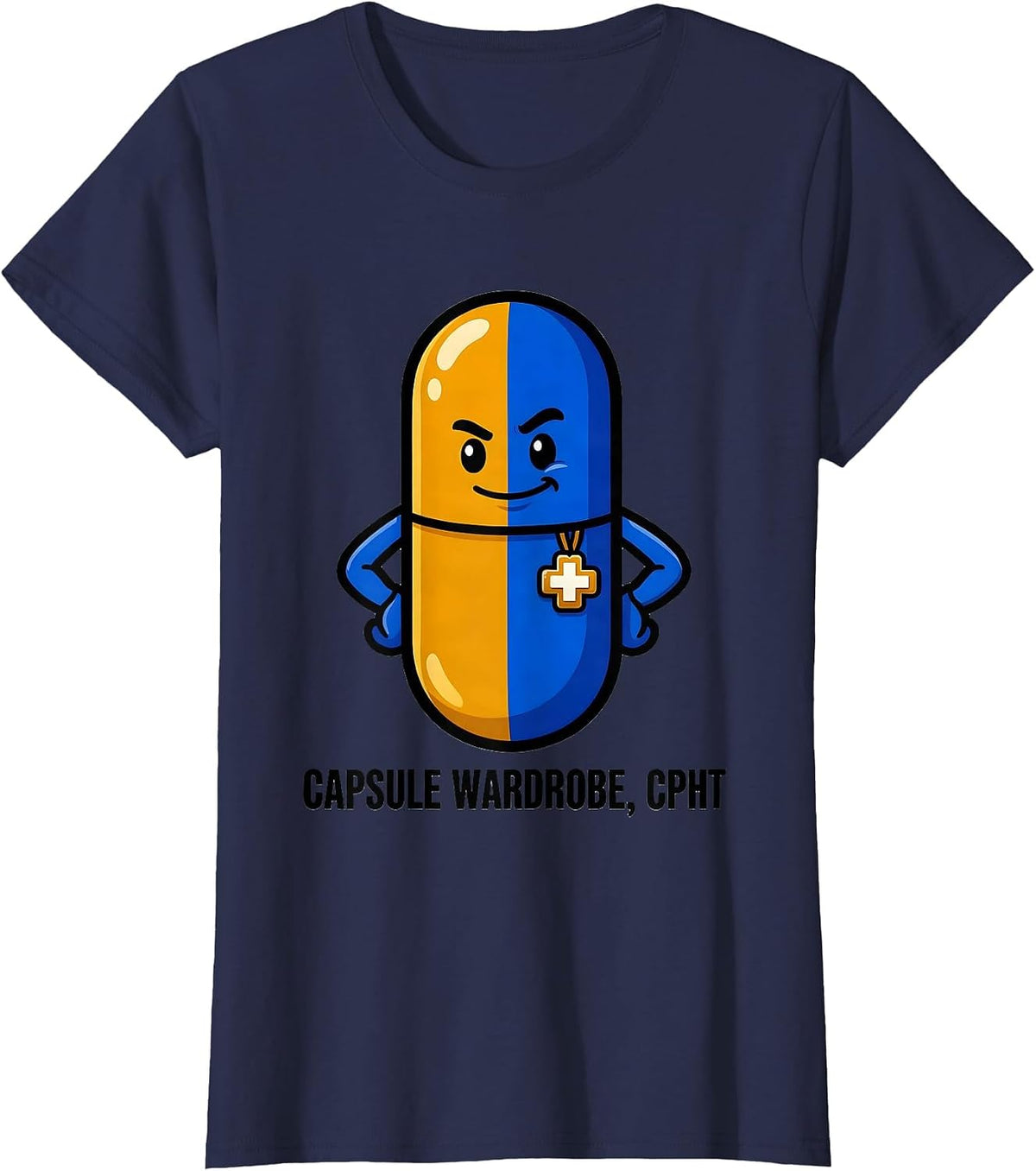Women's Capsule Wardrobe CPhT Funny Pharmacy Tech Pharmacist Pun T-Shirt - Navy Blue