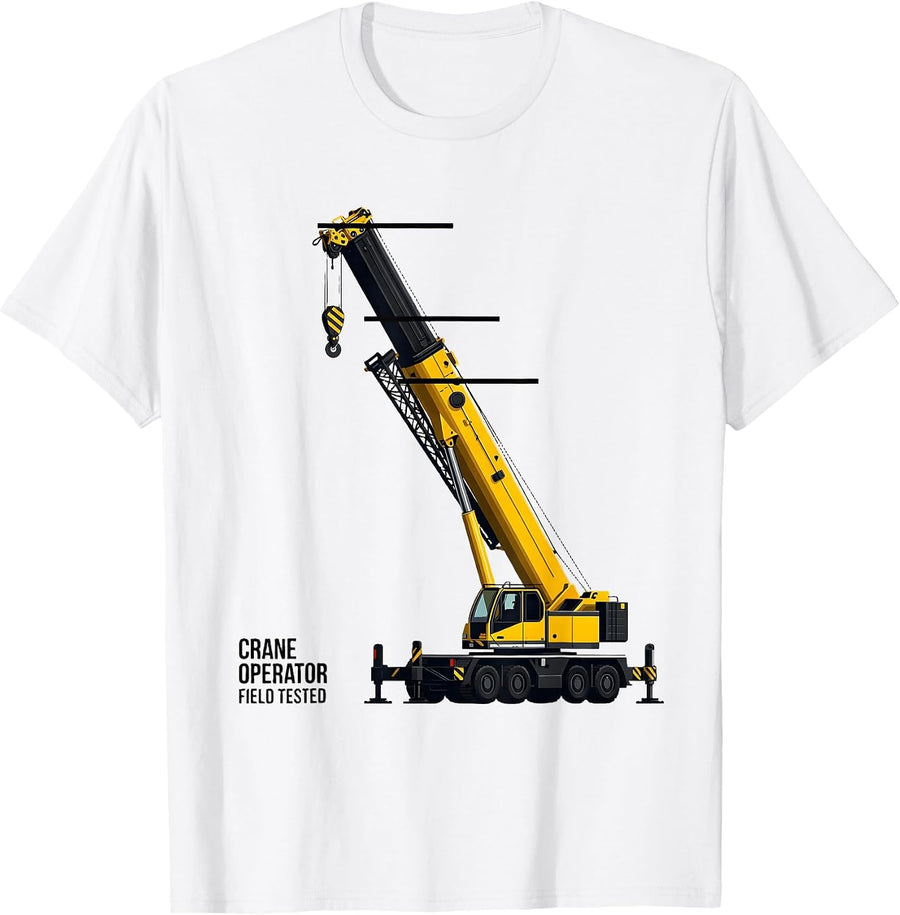 Men's Crane Operator Field Tested Funny Construction Humor T-Shirt - White