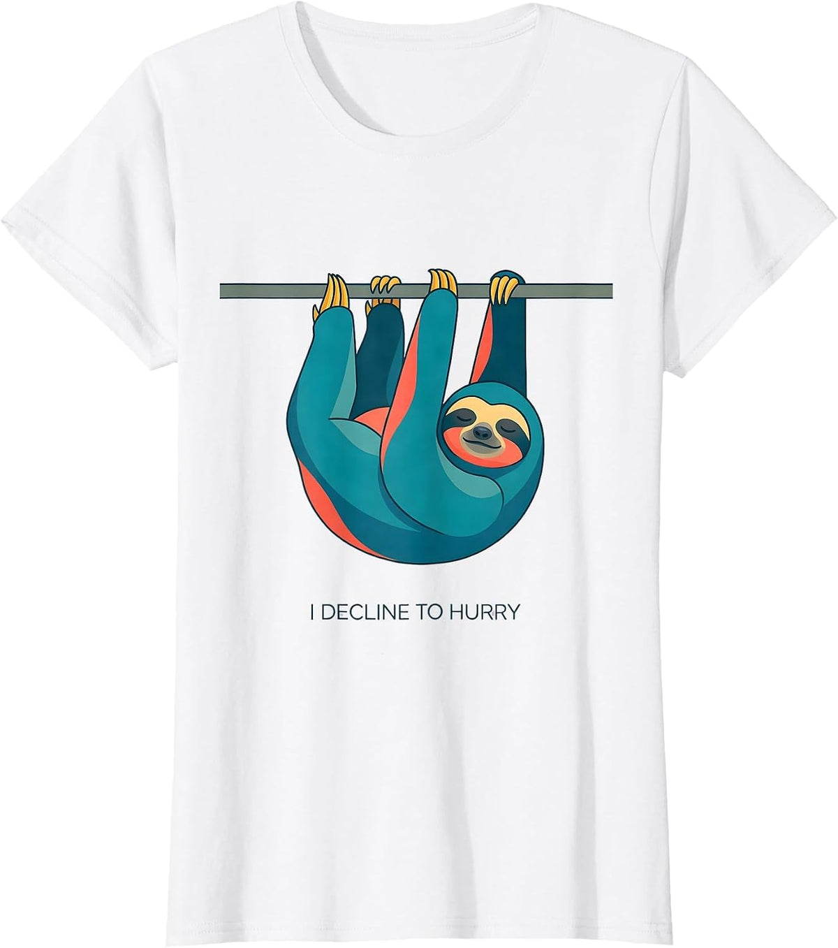 Women's I Decline To Hurry Funny Sloth Lazy Humor Gift T-Shirt - White