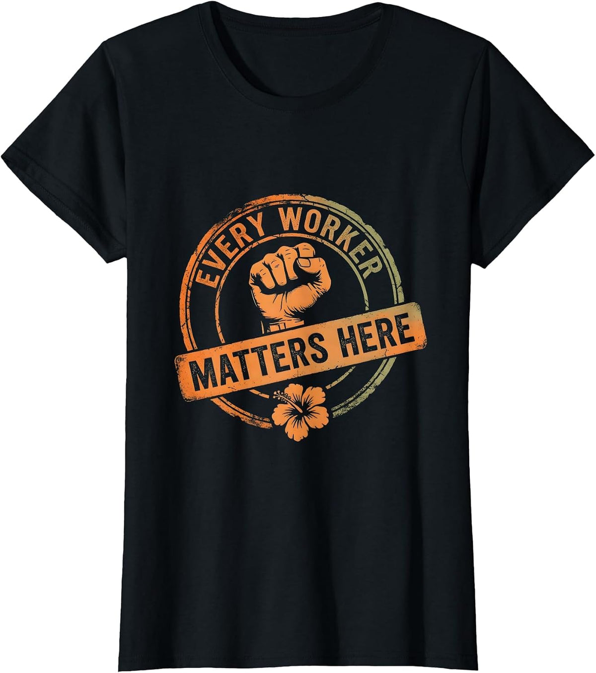 Every Worker Matters Labor Day Tribute Design T-Shirt - Black