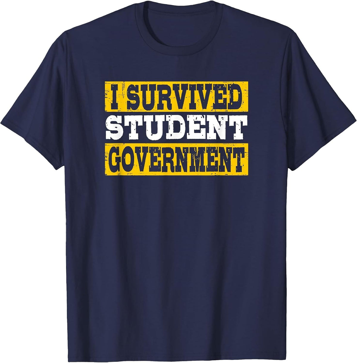 I Survived Student Government T-Shirt - Navy Blue