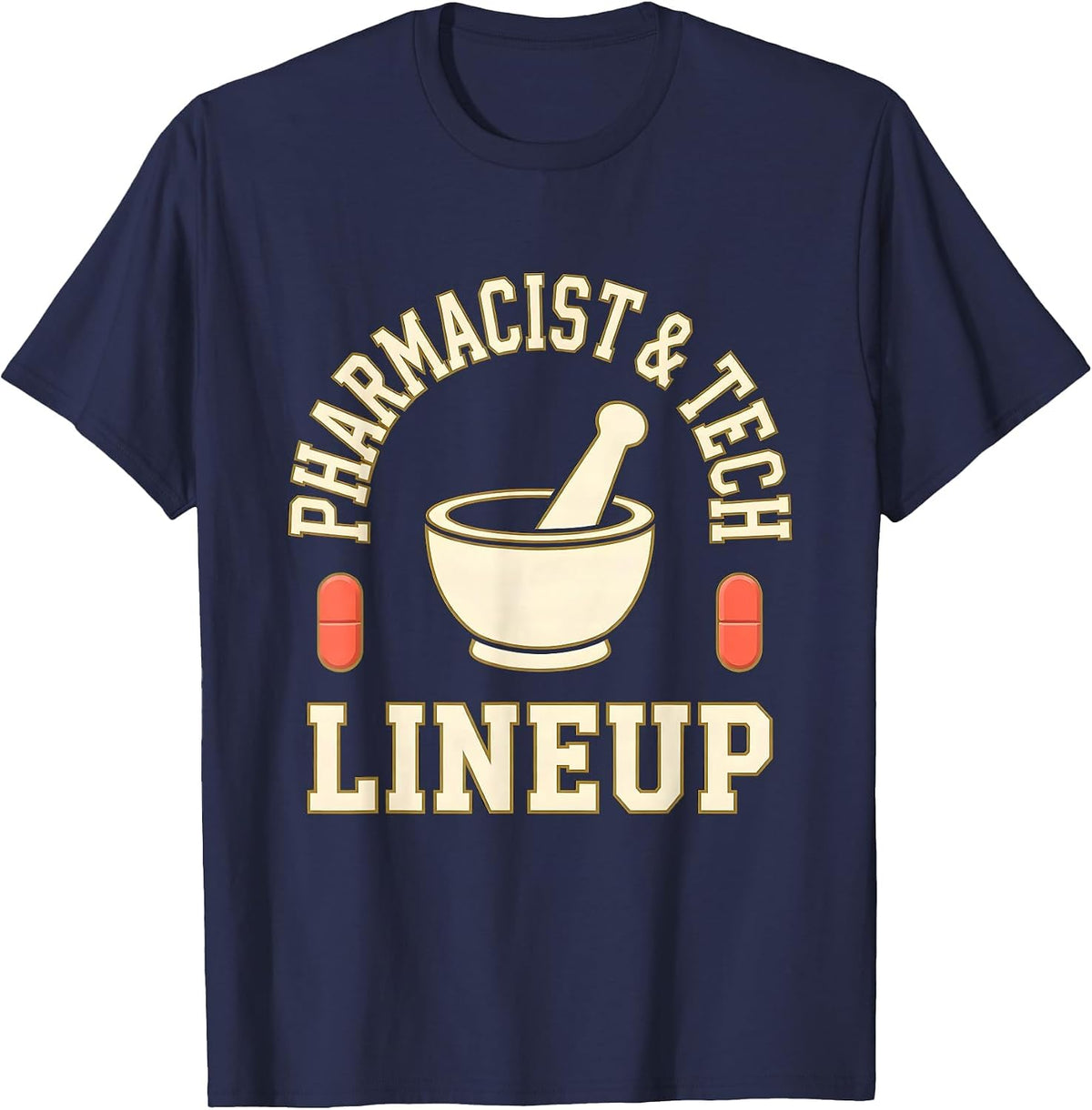 Pharmacist & Tech Lineup Funny Pharmacy Squad Crew T-Shirt - Navy Blue