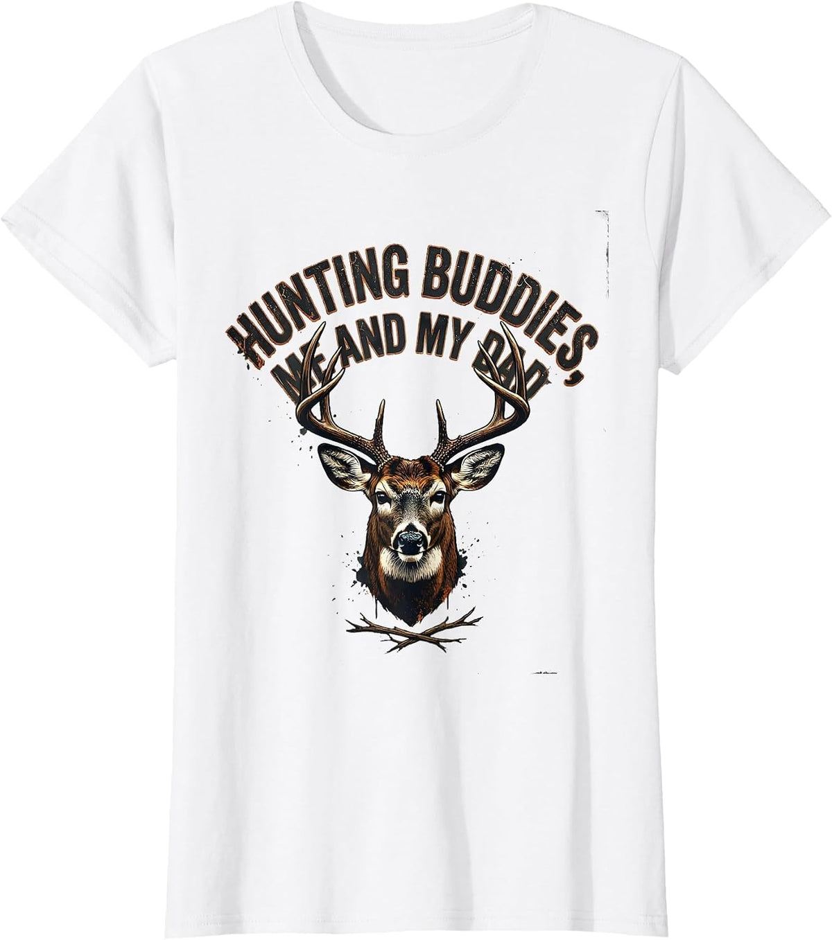 Hunting Buddies Me And My Dad Distressed Deer Hunter Gift T-Shirt - White