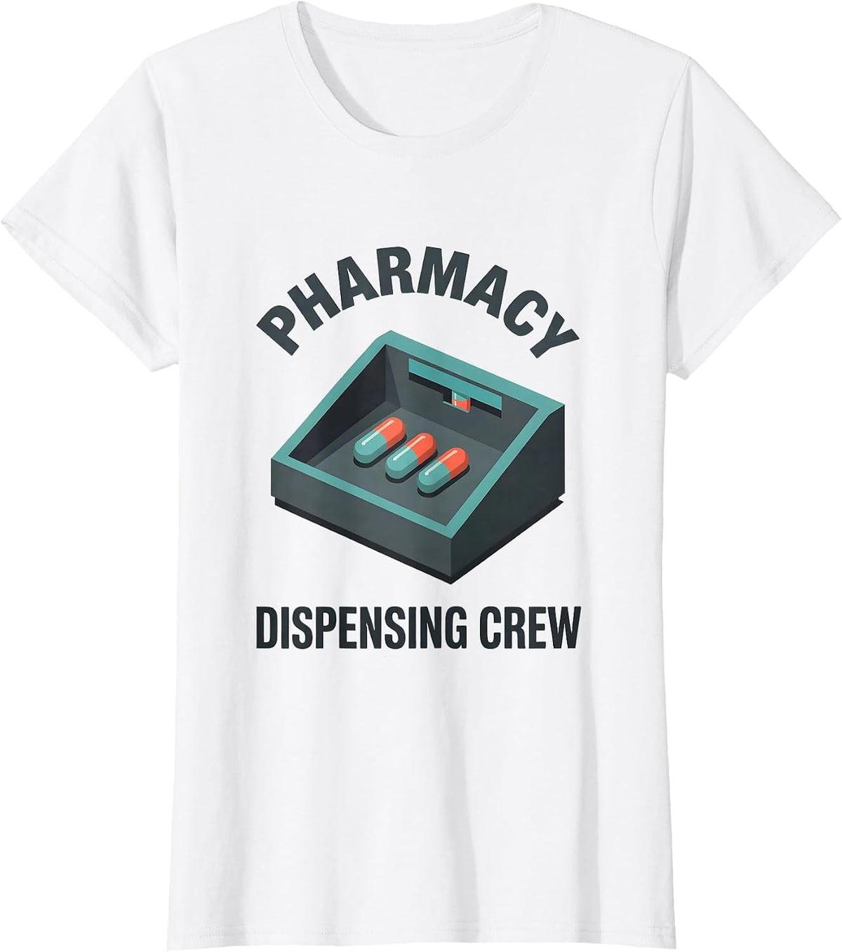 Pharmacy Dispensing Crew Funny Pharmacist Pharmacy T-Shirt - White