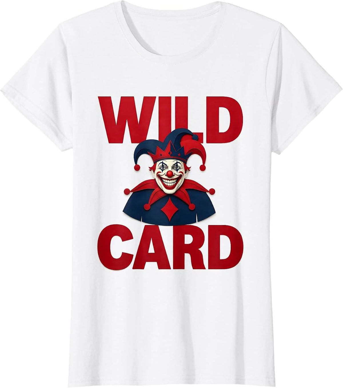 Women's Wild Card Funny Jester Poker Player Casino Gambler Halloween T-Shirt - White