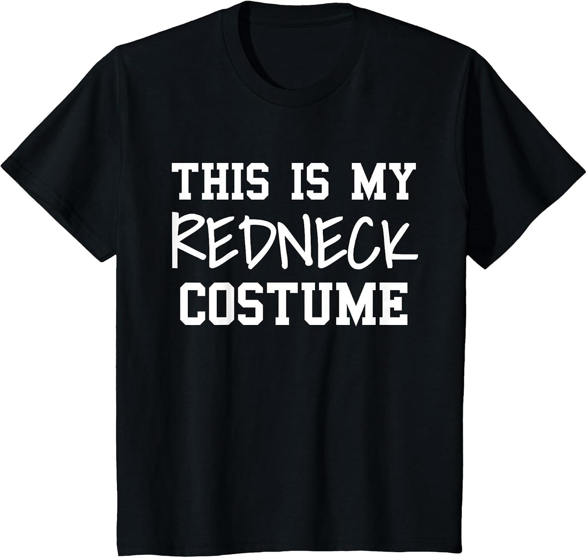 This is My Redneck Costume Party Funny Redneck Halloween T-Shirt - Black
